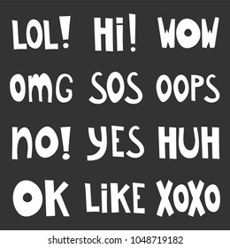 Hand drawn set, doodle text words - lol, hi, wow, omg, sos, oops, no, yes, huh, ok, like, xoxo. On dark background. Vector image.