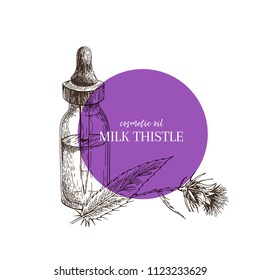 Hand drawn set of essential oils. Vector milk thistle flower. Medicinal herb with glass dropper bottle. Engraved art. Good for cosmetics, medicine, treating, aromatherapy, package design health care.