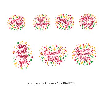 Hand drawn set of handwritten short phrases: Goodbye, All The Best, Bye Bye, Best Wishes, And so the adventure, We will miss you, Farewell party. Vector illustration.