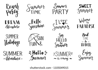 Hand drawn set of lettering text: hello summer, beach party, summer holidays, dream adventure, sweet summer, summer time etc. Vector illustration for icon, party banner, labels design.