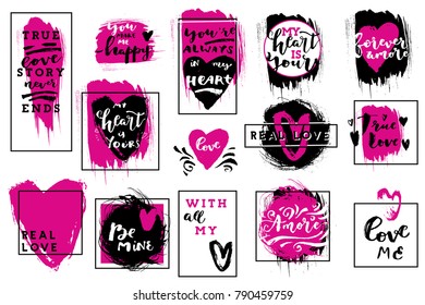Hand drawn set of love quotes on grungy brush stroke backgrounds with frames. Modern calligraphy, hand lettering. Valentine's Day print designs, photo overlays. Vector illustration