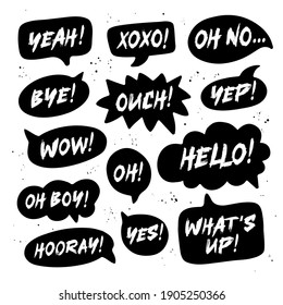 Hand drawn set of speech black bubbles with handwritten short phrases yes, bye, hooray, wow, oh boy, xoxo, what's up, ouch, oh, yeah, oh no, yep, hello. Vector illustration on white background.