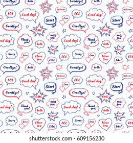 Hand drawn set of speech bubbles with dialog words: Hi, Love, Sorry, Welcome, Bye. Vector seamless pattern. Endless abstract background. School style