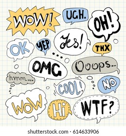 Hand drawn set of speech bubbles with handwritten text: Yes,Wow,Oh,Thx, Ooops,Wtf,Cool,Omg,Ok,Hmm...,No,Ugh,Yep,Ok,Hi