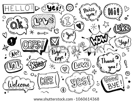 Hand drawn set of speech bubbles with dialog text: Hi, Love, Yes, Welcome, Bye. Comic doodle sketch style. Text and speech balloon element drawn with a brush-pen. Vector illustration for icon design.