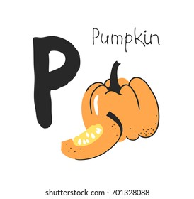 Hand drawn set of vegetable and letter. Vector artistic drawing food and alphabet. Summer illustration pumpkin