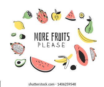 Hand drawn set of vegetables, fruits and eco friendly words. Vector artistic doodle drawing food and Vegan quote. Vegetarian illustration and positive text MORE FRUITS PLEASE