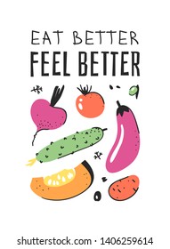 Hand drawn set of vegetables, fruits and eco friendly words. Vector artistic doodle drawing food and Vegan quote. Vegetarian illustration and positive text EAT BETTER, FEEL BETTER