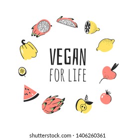 Hand drawn set of vegetables, fruits and eco friendly words. Vector artistic doodle drawing food and Vegan quote. Vegetarian illustration and positive text VEGAN FOR LIFE