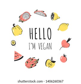 Hand drawn set of vegetables, fruits and eco friendly words. Vector artistic doodle drawing food and Vegan quote. Vegetarian illustration and positive text HELLO I'M VEGAN