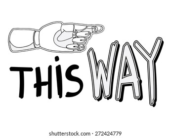 Hand drawn hand showing direction. Perfect element for your business and presentation info-graphics.