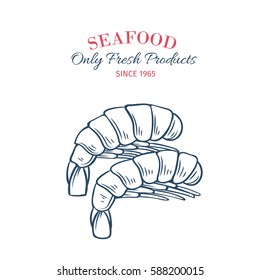 Hand drawn shrimps icon. Vector badge seafood in the old ink style for brochures, banner, restaurant menu and market