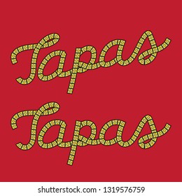 Hand drawn sign lettering "Tapas" for spanish restaurant. Vector illustration.