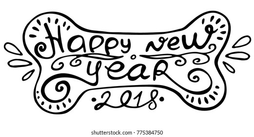 Hand drawn silhouette bone for dog with the text inside isolated on white background. Vector illustration. Happy New Year. Perfect for invitations, greeting cards, postcard, print, banners.