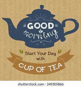 Hand drawn silhouette of a tea pot with place for a text in ribbon banner and with hand drawn lettering Good Morning. Vintage style vector illustration on brown kraft paper background.