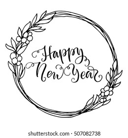 Hand drawn simple flourish festive wreath, floral sketch isolated on white background. With curly fancy Happy New Year lettering. Modern calligraphy design.