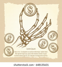 Hand drawn skeleton hand with coin. Vector money vintage poster