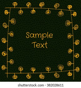 Hand Drawn sketch art. Scribble square frame with scrolls on dark green background with hand-drawn scroll texture, vector design elements in doodle style with inscription.