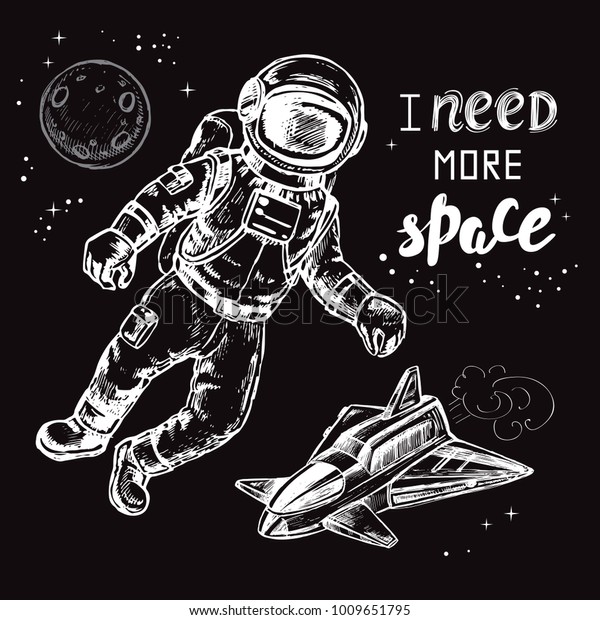 手描きのスケッチ宇宙飛行士と宇宙船 そして碑文は 黒い背景にもっとスペースが必要です のベクター画像素材 ロイヤリティフリー