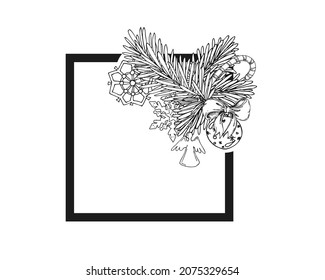 Hand drawn sketch black and white of christmas frame, coloring book, leaf, branch. Vector illustration. Elements in graphic style label, card, sticker, menu, package. Engraved style illustration.