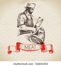 Hand drawn sketch butcher. Vector vintage meatman illustration. Menu design