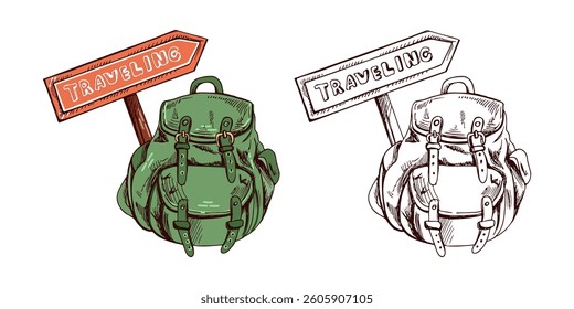 Hand drawn sketch of camping backpack with signpost with inscription traveling. Vintage vector illustration isolated on white  background. Doodle drawing.