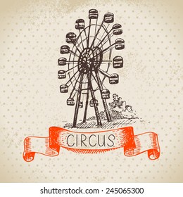 Hand drawn sketch circus and amusement vector illustration. Vintage background