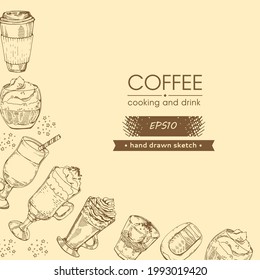 Hand drawn sketch coffee, cooking and drinks. Vector illustration.