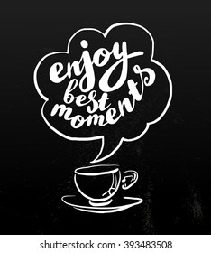 Hand drawn sketch, coffee cup and text message in conversation box. Cute lovely card, print design, chalkboard sign composition template. Coffee shop advertising, menu cover, leaflet, flyer design.