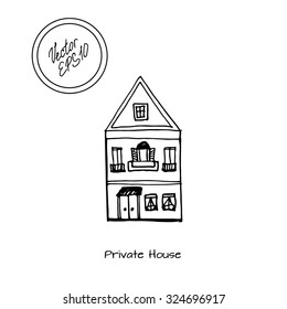 Hand drawn sketch of detached house with big windows and roof. Sing Private house. Black and white sketch. Front view. Vector illustration. funny kids style. 