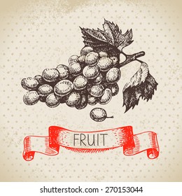 Hand drawn sketch fruit grape. Eco food background. Vector illustration