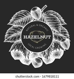 Hand drawn sketch hazelnut design template. Organic food vector illustration on chalk board. Retro nut illustration. Engraved style botanical background.