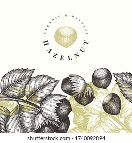 Hand drawn sketch hazelnut design template. Organic food vector illustration on white background. Vintage nut illustration. Engraved style botanical background.