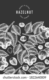 Hand drawn sketch hazelnut design template. Organic food vector illustration on chalk board. Vintage nut illustration. Engraved style botanical background.