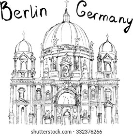 Hand drawn Sketch illustration architecture landmark of Berliner Dom Germany Berlin lettering vector