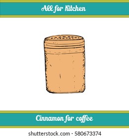 Hand drawn sketch of jar for cinnamon for coffee. Vector illustration. black line on a white background. 