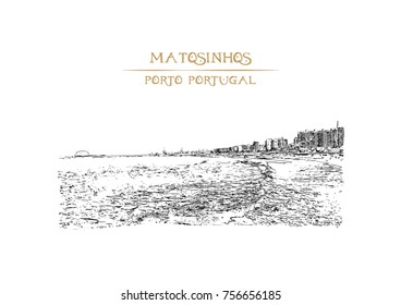 Hand Drawn sketch of Matosinhos Porto, Portugal in vector illustration.