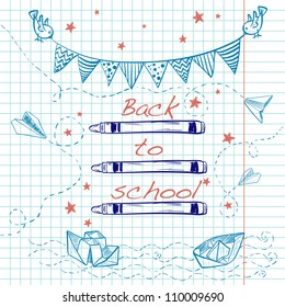 Hand drawn sketch. Notebook doodles with bunting flags, birds, crayons, stars, paper boats and paper planes. Vector Illustration. Design elements on squared notebook paper.