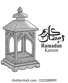 Hand drawn Sketch of Ramadan Lantern in vintage style with arabian callygraphy. Translation of the text: Ramadan kareem
