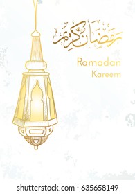 Hand drawn Sketch of Ramadan Lantern with Arabic Islamic Calligraphy of text "Ramadan Kareem" against grunge paper background. Vector Illustration. Muslim greeting card.