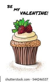 a hand drawn sketch of a red raspberry cupcake in the modern style of a picture made by markers with a script be my valentine. A vector illustration isolated on white background
