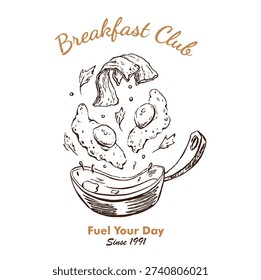Hand drawn sketch of savory breakfast: fried eggs, bacon. Breakfast Club Fuel Your Day typography. Vintage sketch for cafe menus, tshirt health-focused branding, or retro food posters.
