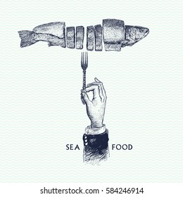 Hand drawn sketch of seafood and Hand with a fork. Vector illustrations, retro engraving style. Templates for design sea shops, restaurants, markets