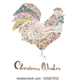 Hand drawn sketch in the shape of a rooster covered with multiple detailed patterns colored with diffrent colors, greetings lettering for New Year and Christmas