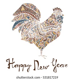 Hand drawn sketch in the shape of a rooster covered with multiple detailed patterns colored with diffrent colors, greetings lettering for New Year and Christmas