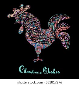 Hand drawn sketch in the shape of a rooster covered with multiple detailed patterns colored with diffrent colors, greetings lettering for New Year and Christmas