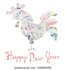 Hand drawn sketch in the shape of a rooster covered with multiple detailed patterns colored with diffrent colors, greetings lettering for New Year and Christmas