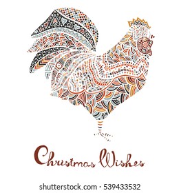 Hand drawn sketch in the shape of a rooster covered with multiple detailed patterns colored with diffrent colors, greetings lettering for New Year and Christmas