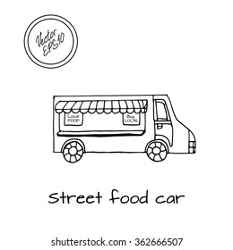 Hand drawn sketch of street food car truck. Street food transport. Black and white sketch. Vector illustration. Funny kids style. Transport for street shop.
