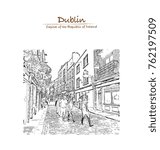 Hand drawn sketch of Street view Dublin, Ireland in vector illustration.